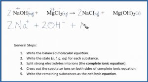 How to Write the Net Ionic Equation for NaOH + MgCl2 = NaCl + Mg(OH)2