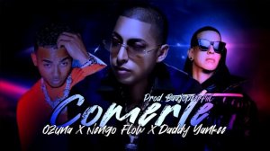 COMERTE - Ozuna, Ñengo Flow, Daddy Yankee [NUEVO 2023]