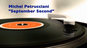 Michel Petrucciani "September Second"