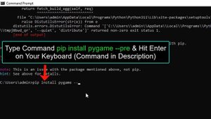 Pip Install Pygame Error Subprocess-exited-with-error - Metadata-generation-failed or Not Working