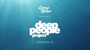 George Kiampo | #DeepPeople Project Episode #01 | #ProgressiveHouse