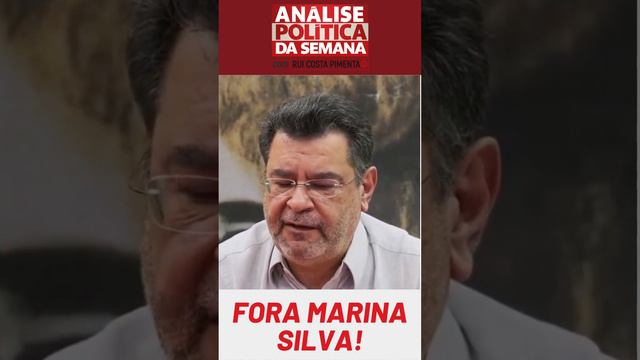 Fora Marina Silva e todos os sabotadores do governo Lula!