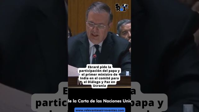 Ebrard pide la participación del papa en el comité para la paz en Ucrania #short