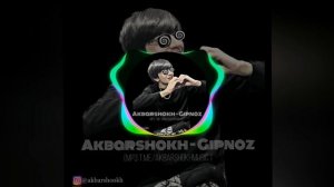 Akbarshokh -Gipnoz