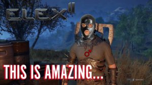 ELEX 2 Прохождение - Гачи-Путешествие #17