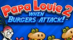 Papa Louie 2: When Burgers Attack! - Boss Battle Music