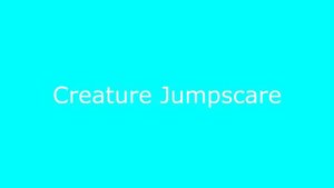 Top 5 Scariest Jumpscares