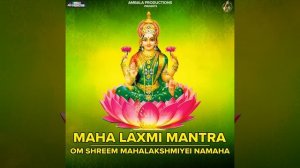 Maha Laxmi Mantra - Om Shreem Mahalakshmiyei Namaha
