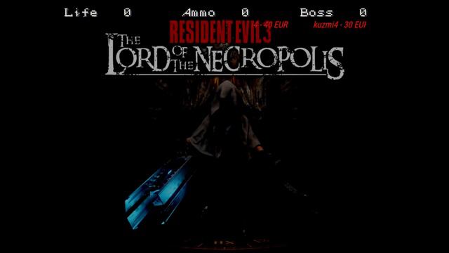 Resident Evil 3 The Lord of the Necropolis [HARD] [ 7 - Финал ] смотреть онлайн