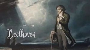 Классическая музыка Лучшее Бетховен Beethoven - Classical Music for Relaxation