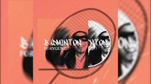 FORYGUNZ - Badminton