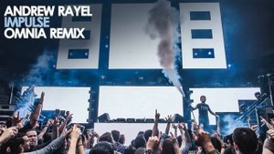 Andrew Rayel - Impulse (Omnia Remix)
