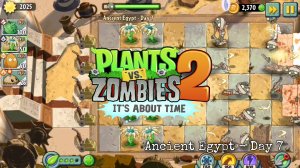 Plants vs Zombies 2 | Ancient Egypt | Day 7 (Given Plants) | Massive Attack