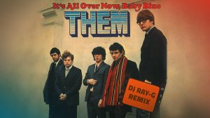 Them - It's All Over Now, Baby Blue (Dj ray-g remix)