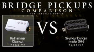 Railhammer CLEANCUT vs Seymour Duncan INVADER SH-8 - Bridge Guitar Pickup Comparison Tone Demo