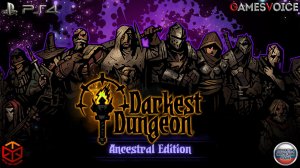 Darkest Dungeon: Ancestral Edition