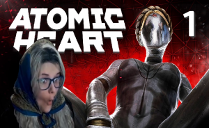 1 - Atomic Heart - запись эфира