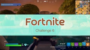 Fortnite. Challenge 6 #Fortnite #фортнайт