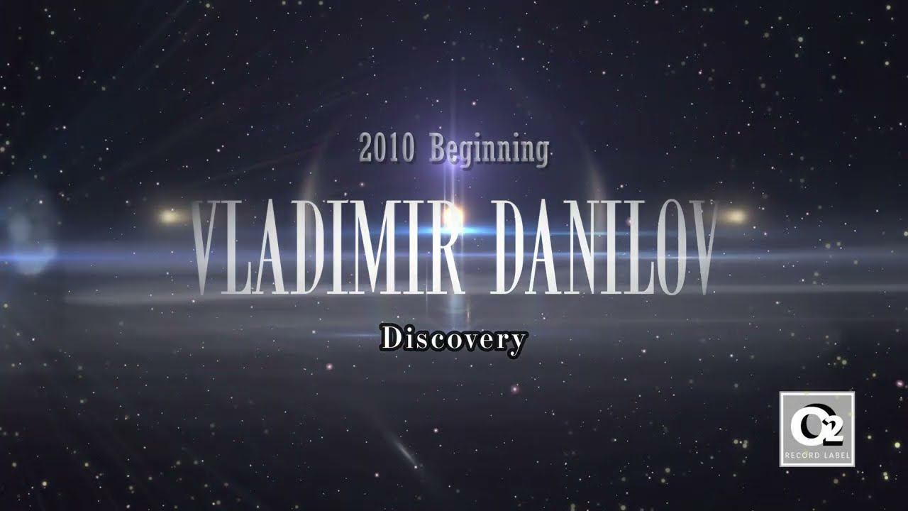 Vladimir Danilov - 2010 Beginning (2016)  Full Album