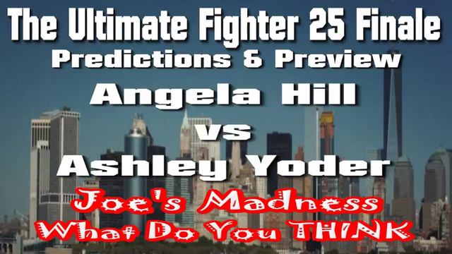 Angela Hill vs Ashley Yoder | TUF 25 Finale Predictions The Ultimate Fighter 25 Finale Preview
