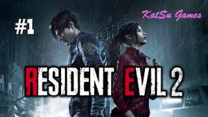 ЛЕОН С. КЕННЕДИ ПРИСТУПИЛ К СВОИМ ОБЯЗАННОСТЯМ!!! RESIDENT EVIL 2 #1