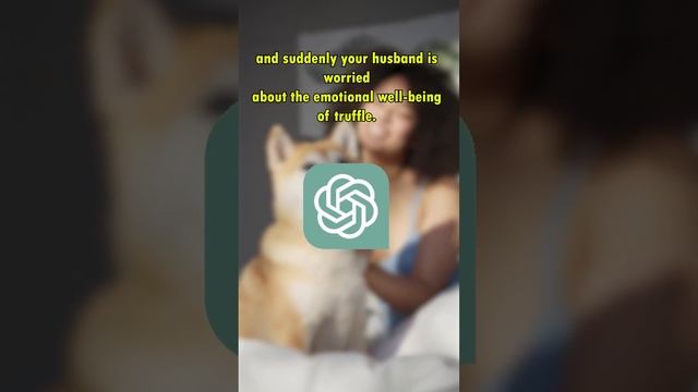 ChatGPT Reacts to Sensitive Husband about Dog?