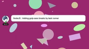 NodeJS : Adding gulp-sass breaks by task runner