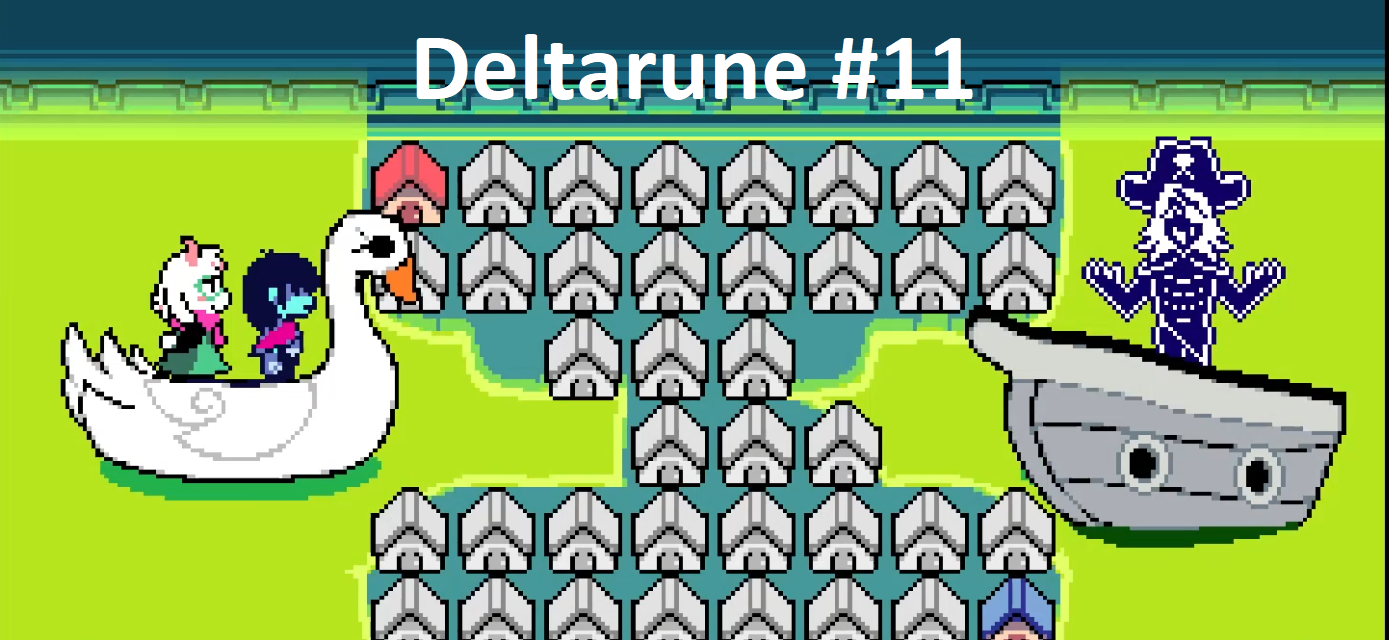 Deltarune #11