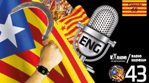 Hadrian Radio Chapter 43 - Catalonia and Scotland together to change history.