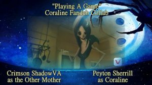 Playing A Game // Coraline Collab