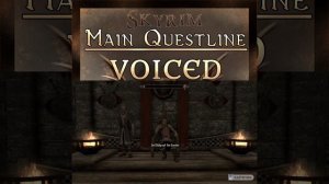 Main Questline Voiced Mod Preview