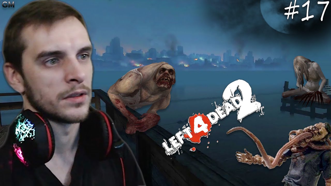 Left 4 Dead 2   Спаслись на пароходе #17 (прохождение Лефт фор Дед два)