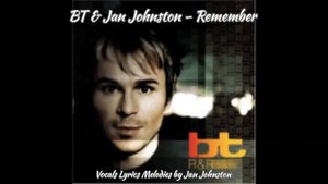BT & Jan Johnston - Remember (ESCM 12" VOCAL MIX)