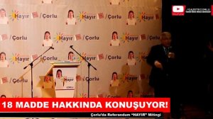 Deniz BAYKAL - Çorlu Halkına Referandum mitingi Bölüm 2 -Çorlu Haber