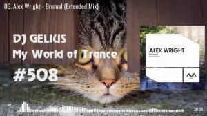 DJ GELIUS - My World of Trance #508