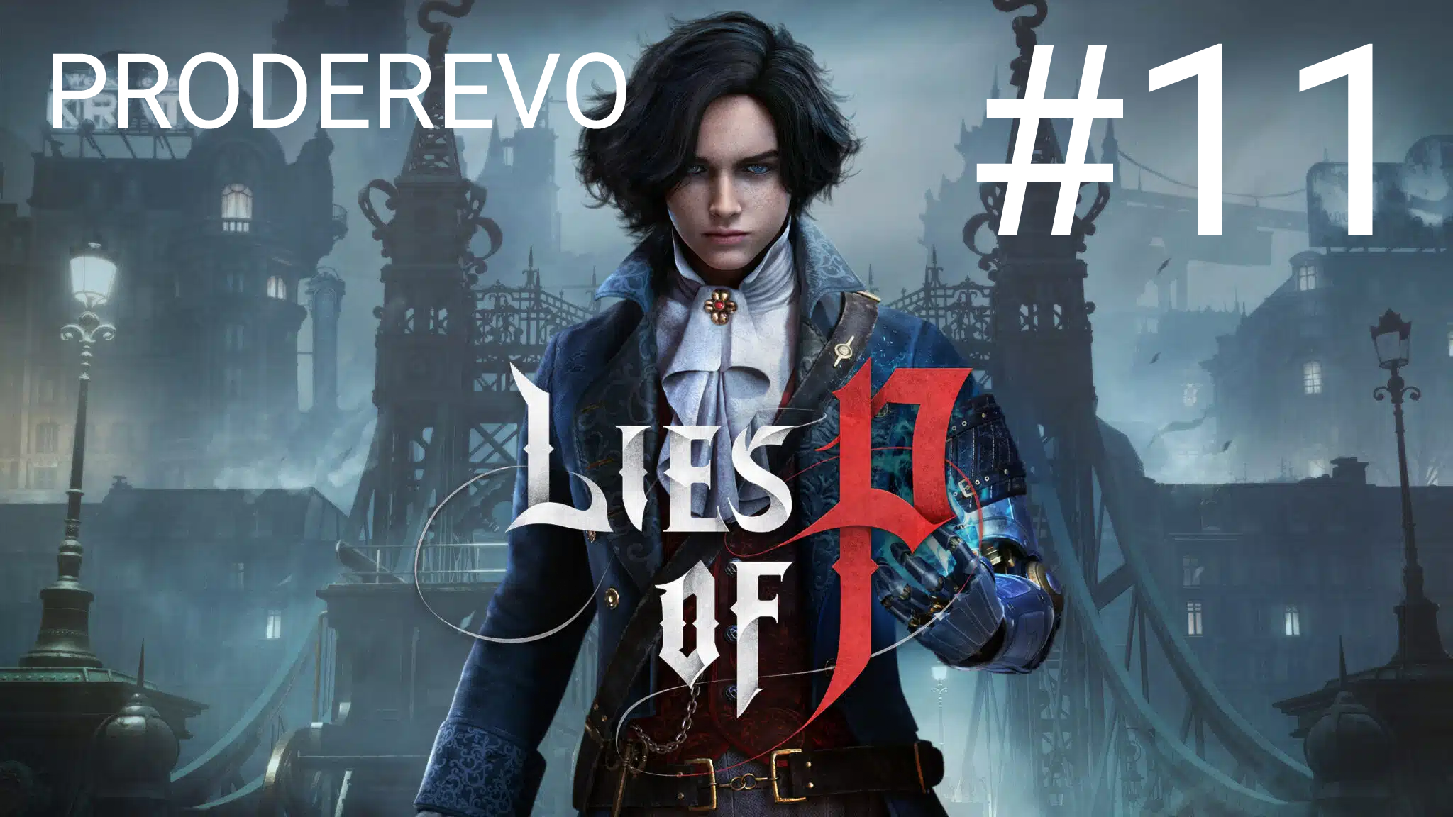 Луносвет ▶️ Lies of P #11