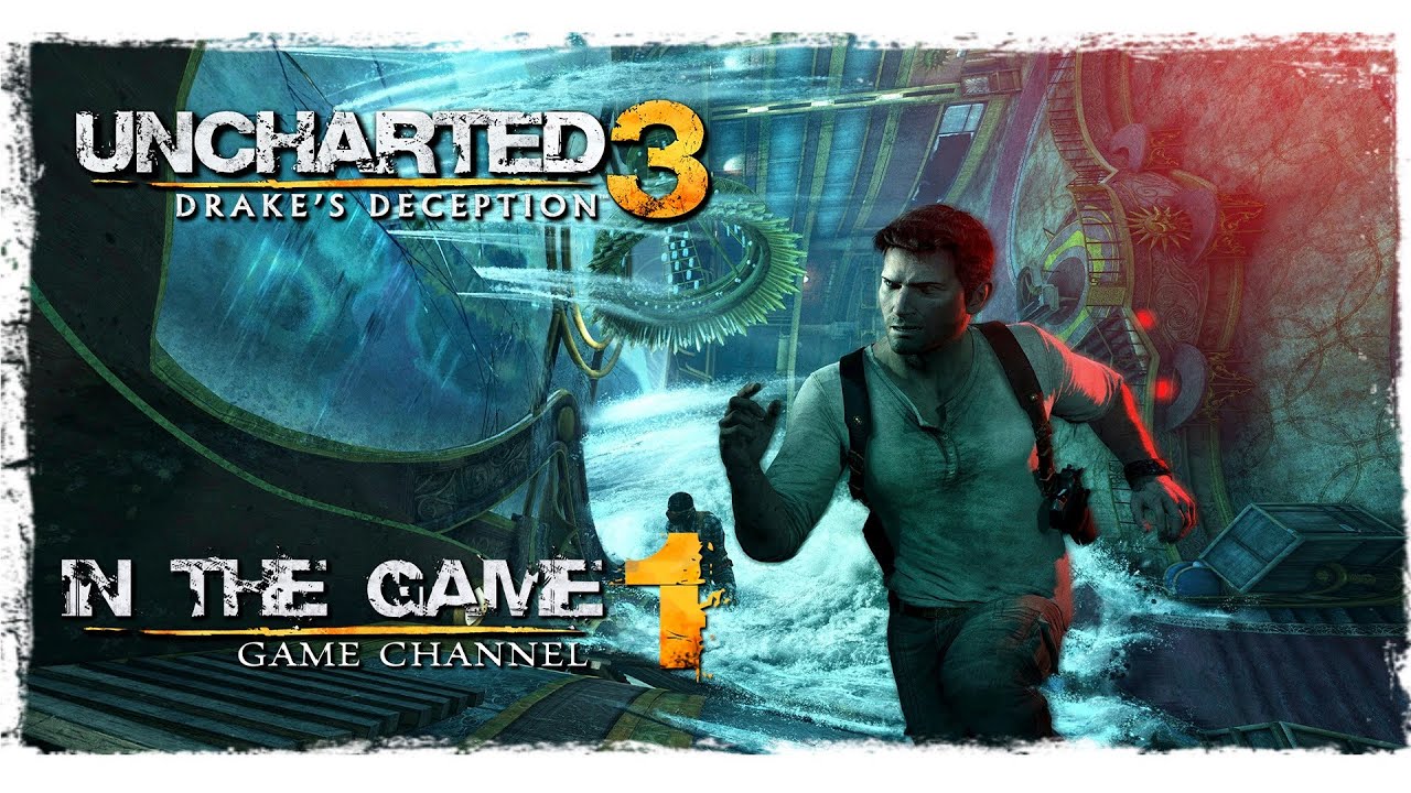 Uncharted 3: Drake's Deception - Прохождение Серия #1 [Детство Дрейка]