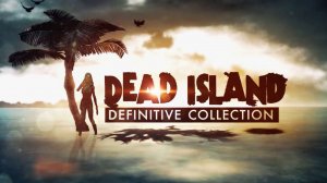 Dead Island #3 НУЖНО ВЫБИРАТЬСЯ