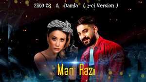 Damla  & ZiKO ZS - Men Razi ( 2-ci Versia )