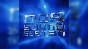 009 Sound System – Born To Be Wasted