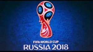 Гимн FIFA 2018 RISSIA