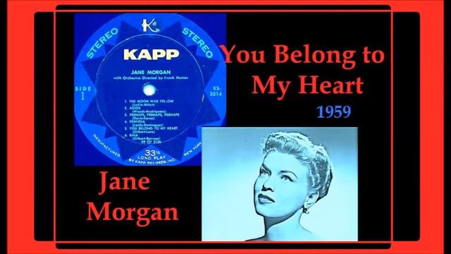 Jane Morgan - You Belong to My Heart смотреть онлайн