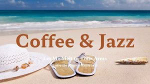 COFFEE & JAZZ -23- #jazz #coffee #relax