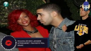 Good Guy Drake holder Rihanna fra bad boys