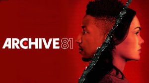 Архив 81 - Русский трейлер (HD)