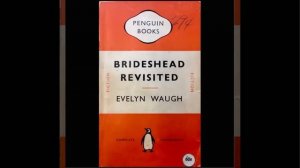 Brideshead Revisited  Evelyn Waugh