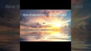 Alive (Extended Mix) · Sunlight Project