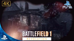 Battlefield 1.Revolution.Прохождение.Сквозь Грязь и Кровь.Неисправность.4K.Sony PlayStation 5.PS5.🎮