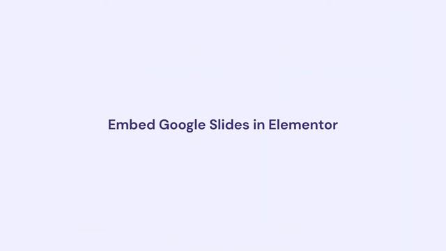 How To Embed Google Slides In WordPress
