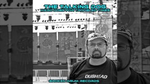 The Talking Dog - Hard Dubs for Troubled Times CD FREEDNBCOM